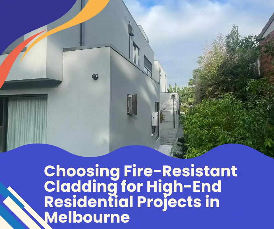 Choosing Fire-Resistant Cladding for High-End Residential Projects